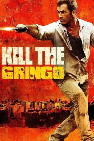 Kill the Gringo