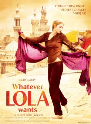 Whatever Lola wants